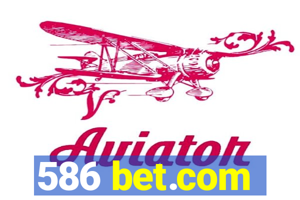 586 bet.com